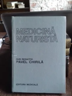 MEDICINA NATURISTA - PAVEL CHIRILA