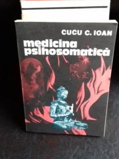 MEDICINA PSIHOSOMATICA - CUCU C. IOAN