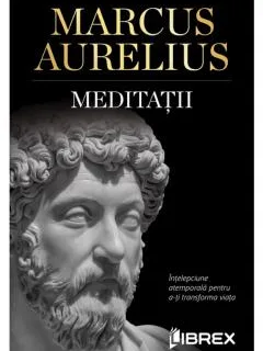 Meditatii - Marcus Aurelius