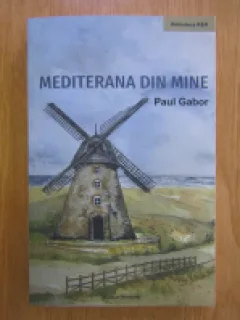 Mediterana din mine - Paul Gabor