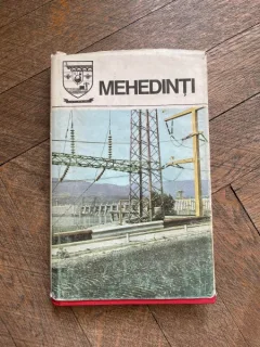Mehedinti. Monografie (Judetele patriei)