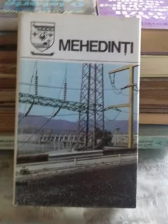 DIN COLECTIA JUDETELE PATRIEI - JUDETUL MEHEDINTI. MONOGRAFIE