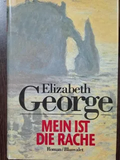 Mein ist die rache - Elizabeth George  editie in limba germana