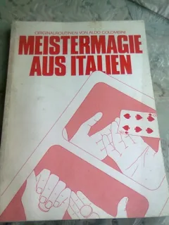 MEISTERMAGIE AUS ITALIEN  (TEXT IN LIMBA GERMANA)