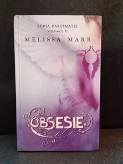 Melissa Marr - Obsesie (Vol II - Seria Fascinatie)