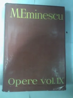 M.EMINESCU - OPERE volumul IX - editia Perpessicius