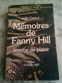 MEMOIRES DE FANNY HILL, FEMME DE PLAISIR - JOHN CLELAND  (CARTE IN LIMBA FRANCEZA)