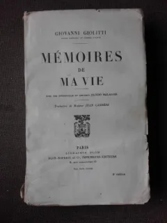 MEMOIRES DE MA VIE - GIOVANNI GIOLITTI  (CARTE IN LIMBA FRANCEZA)