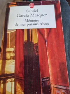 Memoires de mes putains tristes - Gabriel Garcia Marquez