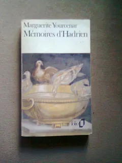 MEMOIRES D'HADRIEN - MARGUERITE YOURCENAR   (MEMORIILE LUI HADRIAN)