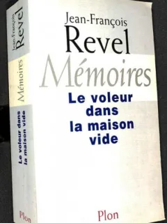 MEMOIRES. LE VOLEUR DANS LA MAISON VIDE - JEAN FRANCOIS REVEL  (CARTE IN LIMBA FRANCEZA)