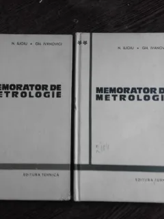 MEMORATOR DE METROLOGIE - N. ILIOIU  2 VOLUME