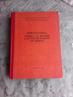 MEMORATORUL OFITERULUI DE INFANTERIE SI DE VANATORI DE MUNTE DIN REZERVA