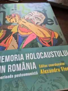 Memoria Holocaustului in Romania in perioada postcomunista - Alexandru Florian