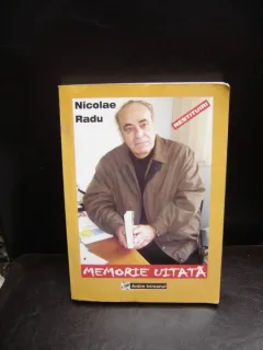 MEMORIE UITATA - NICOLAE RADU