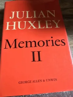 Memories II, Julian Huxley