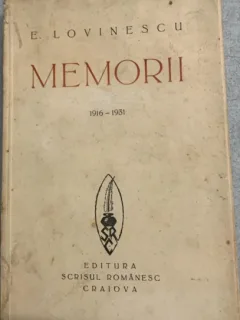 Memorii (1916-1931) - Eugen Lovinescu - din biblioteca lui Geo Dumitrescu
