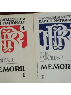 MEMORII - MIHAIL MANOLESCU - 2 VOLUME