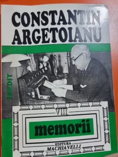 Memorii (volumul VIII) - Constantin Argetoianu