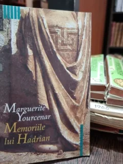 Memoriile lui Hadrian - Marguerite Yourcenar