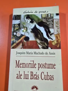 Memoriile postume ale lui Bras Cubas - Joaquim Maria Machado de Assis