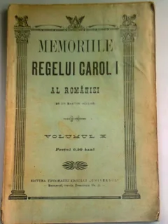 MEMORIILE REGELUI CAROL I AL ROMANIEI  VOLUMUL X
