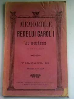 MEMORIILE REGELUI CAROL I AL ROMANIEI  VOLUMUL XI