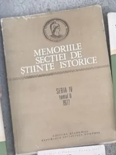 Memoriile Sectiei de Stiinte Istorice - Seria IV Tomul II