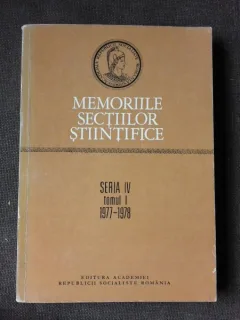MEMORIILE SECTIILOR STIINTIFICE SERIA IV, TOMUL I, 1977-1978