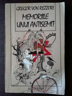 Memoriile unui antisemit - Gregor Von Rezzori