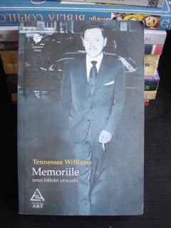 MEMORIILE UNUI BATRAN CROCODIL - TENNESSEE WILLIAMS