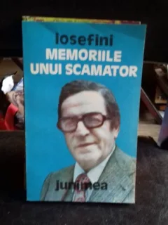 MEMORIILE UNUI SCAMATOR - IOSEFINI