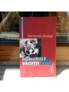 Memoriile vacutei Mu , Bernardo Atxaga , 2005
