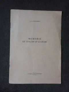 MEMORIU DE TITLURI SI LUCRARI - N.AL. RADULESCU
