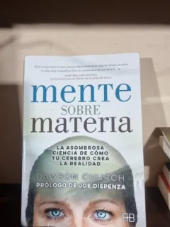 Mente sobre materia - Dawson Church