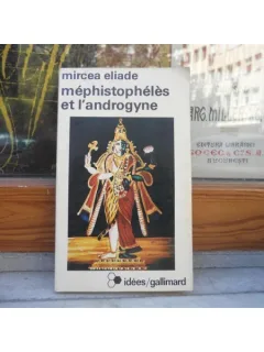 Mephistopheles et l'androgyne , Mircea Eliade