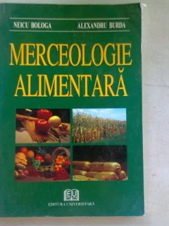 MERCEOLOGIE ALIMENTARA - NEICU BOLOGA