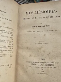 Mes memoires. Histoire de ma vie et de mes idées - John Stuart Mill