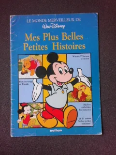 MES PLUS BELLES PETITES HISTOIRES, LE MONDE MERVEILLEUX DE WALT DISNEY  (CARTE PENTRU COPII, TEXT IN LIMBA FRANCEZA)