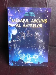 Mesajul ascuns al astrelor - Max Heindel