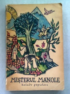 MESTERUL MANOLE. BALADE POPULARE