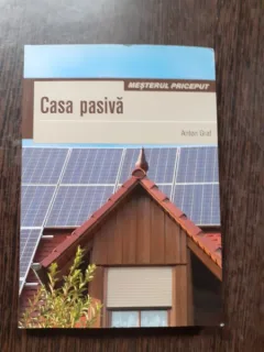 MESTERUL PRICEPUT, CASA PASIVA - ANTON GRAF