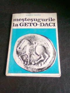 MESTESUGURILE LA GETO DACI - RODICA TANTAU