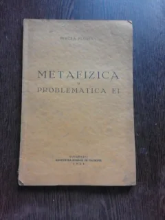METAFIZICA SI PROBLEMATICA EI - MIRCEA FLORIAN