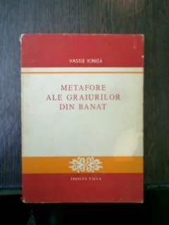 Metafore ale graiurilor din Banat - Vasile Ionita