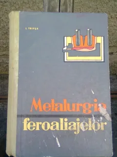 METALURGIA FEROALIAJELOR - I. TRIPSA