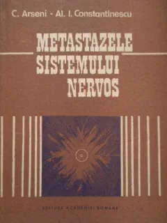 METASTAZELE SISTEMULUI NERVOS - C. ARSENI