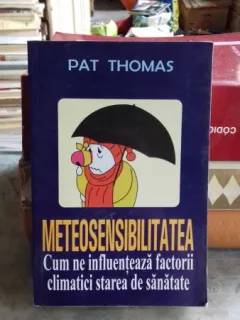 METEOSENSIBILITATEA - PAT THOMAS