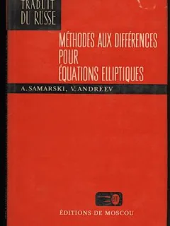METHODES DE RESOLUTION DES EQUATIONS DE MAILLES - A. SAMARSKI  (EDITIE IN LIMBA FRANCEZA)