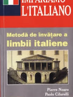 METODA DE INVATARE A LIMBII ITALIENE - PIERRE NOARO